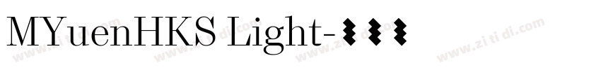 MYuenHKS Light字体转换